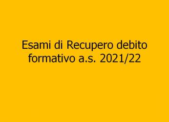 Esami di Recupero debito formativo a.s. 2021/22